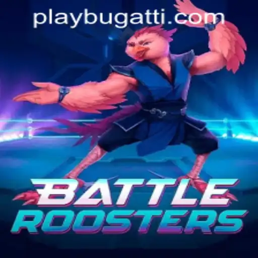 BattleRoosters Game Guide: Unleashing Strategy with BUGATTI PLAY 88