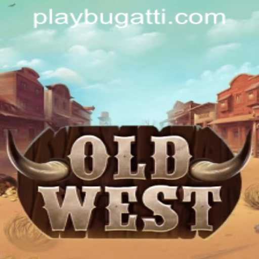 Exploring the Thrilling Gameplay of OldWest and Unleashing BUGATTI PLAY 88