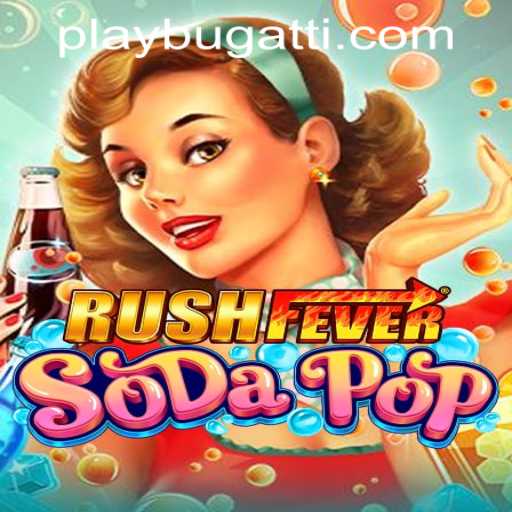 Exploring 'RushFeverSodaPop': A Thrilling Journey into 'BUGATTI PLAY 88'